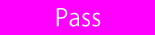 pass